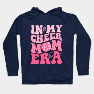 In My Cheer Mom Era Trendy Cheerleading Football Mom Life Hoodie